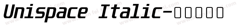 Unispace Italic字体转换